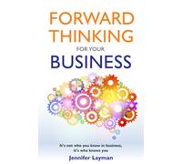 Jennifer Layman Forward Thinking For Your Business (Tascabile)