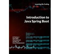 Jennifer Lee Dave Wolf Afua Ankomah Introduction to Java Spring Boot (Tascabile)