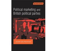Jennifer Lees-M Political Marketing and British Political Parties (2 (Tascabile)