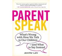 Jennifer Lehr ParentSpeak (Tascabile)