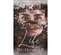 Jennifer Leigh Leigh Pezzano The Life We Dream Of (Tascabile)