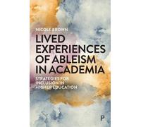Jennifer Leigh Lived Experiences of Ableism in Academia (Tascabile)