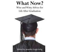 Jennifer Leigh Selig What Now? (Tascabile)