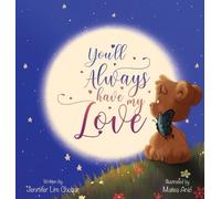 Jennifer Lim Chobar You'll Always Have My Love (Copertina rigida)