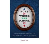 Jennifer Lois Home Is Where the School Is (Copertina rigida)