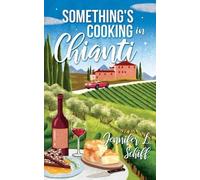 Jennifer Lonoff Schiff Something's Cooking in Chianti (Tascabile)