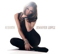 Jennifer Lopez - Rebirth - Cd