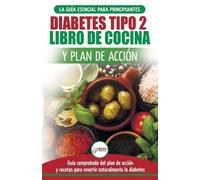 Jennifer Louissa Diabetes tipo 2 libro de cocina y plan de acción (Tascabile)