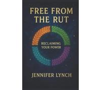 Jennifer Lynch Free from the Rut (Tascabile)