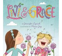 Jennifer Lynch Livi & Grace (Copertina rigida)