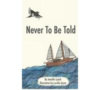 Jennifer Lynch Never To Be Told (Tascabile)
