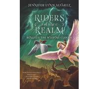Jennifer Lynn Alvarez Riders of the Realm #3 (Copertina rigida)