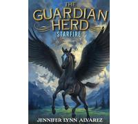 Jennifer Lynn Alvarez The Guardian Herd: Starfire (Tascabile) Guardian Herd