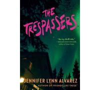Jennifer Lynn Alvarez The Trespassers (Tascabile)
