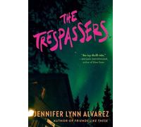 Jennifer Lynn Alvarez The Trespassers (Tascabile)