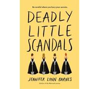 Jennifer Lynn Barnes Deadly Little Scandals (Copertina rigida)