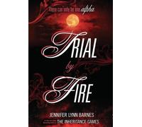 Jennifer Lynn Barnes Trial by Fire (Tascabile) Raised by Wolves