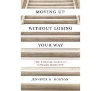 Jennifer M. Morton Moving Up without Losing Your Way (Copertina rigida)