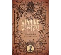 Jennifer M. Ross-Nazzal Winning the West for Women (Tascabile)
