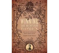 Jennifer M. Ross-Nazzal Winning the West for Women (Tascabile)