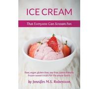 Jennifer M S Robertson Ice Cream That Everyone Can Scream For (Tascabile)