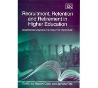 Jennifer Ma Recruitment, Retention and Retirement in Higher E (Copertina rigida)