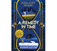 Jennifer Macaire A Remedy In Time (Tascabile)