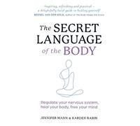 Jennifer Mann Karden Rabin The Secret Language of the Body (Tascabile)