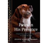 Jennifer Marshall Bleakley Paws in His Presence (Copertina rigida)