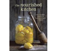Jennifer McGruther The Nourished Kitchen (Tascabile)