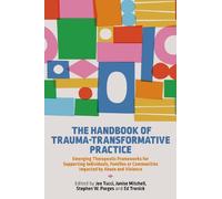 Jennifer McIntosh The Handbook of Trauma-Transformative Practice (Tascabile)