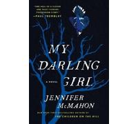 Jennifer McMahon My Darling Girl (Tascabile)