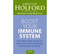 Jennifer Meek Patrick Holford Boost Your Immune System (Tascabile)