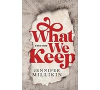 Jennifer Millikin What We Keep (Tascabile)