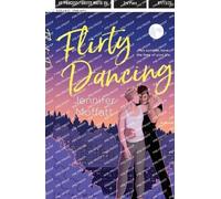 Flirty Dancing: A Novel
