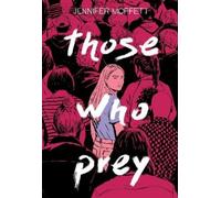 Jennifer Moffett Those Who Prey (Copertina rigida)