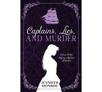 Jennifer Monroe Captains, Lies, and Murder (Tascabile)