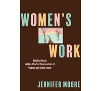 Jennifer Moore Women's Work (Tascabile) Pennsylvania Studies in Human Rights