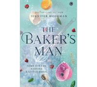 Jennifer Moorman The Baker's Man (Tascabile)