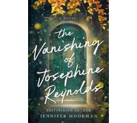 Jennifer Moorman The Vanishing of Josephine Reynolds (Tascabile)