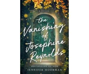 Jennifer Moorman The Vanishing of Josephine Reynolds (Tascabile)