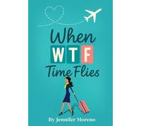 Jennifer Moreno When Time Flies (Tascabile)