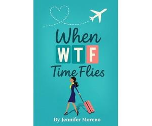 Jennifer Moreno When Time Flies (Tascabile)