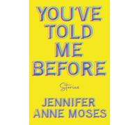 Jennifer Moses You've Told Me Before (Tascabile)
