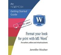 Jennifer Mosher Format your book for print with MS Word(R) (Tascabile)