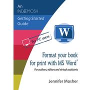 Jennifer Mosher Format your book for print with MS Word(R) (Tascabile)