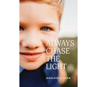 Jennifer N Geen Always Chase the Light (Tascabile)