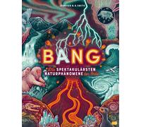 Jennifer N.R. S BANG - Die spektakulärsten Naturphänomene de (Copertina rigida)