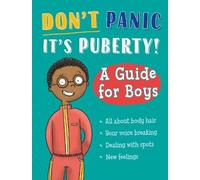 Jennifer Naalchig Don't Panic, It's Puberty: A Guide for Bo (Copertina rigida)