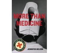 Jennifer Nelson More Than Medicine (Copertina rigida)